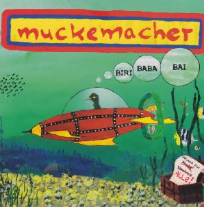 MuckemacherBIRIBABABAI